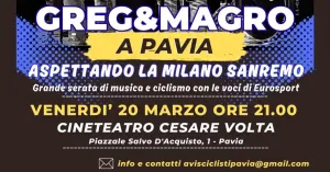 Greg & Magro a Pavia: Aspettando la Milano-Sanremo - Immagine: 1